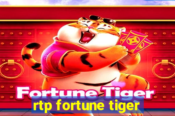 rtp fortune tiger